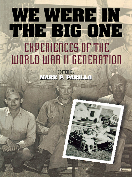 Title details for We Were in the Big One by Mark P. Parillo - Wait list